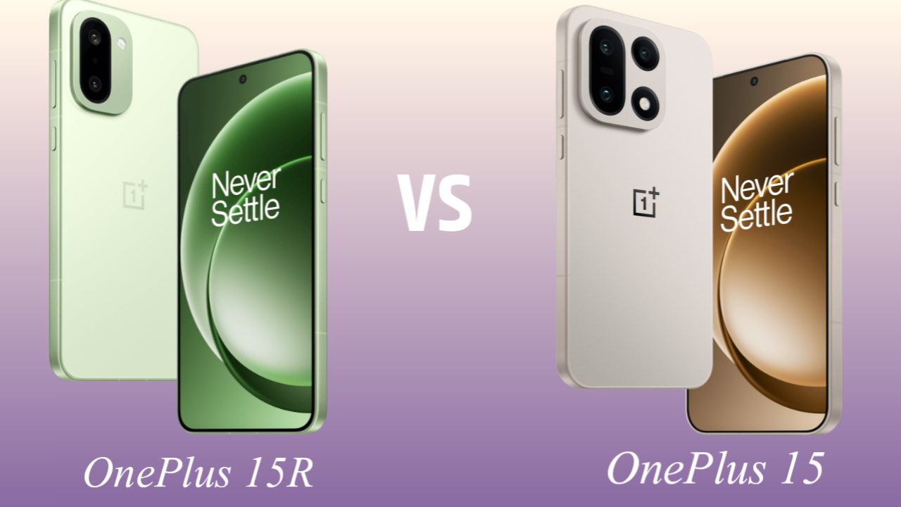 OnePlus 15R vs OnePlus 15: Which OnePlus Should You Actually Buy?